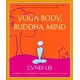 Yoga Body, Buddha Mind 1st Riverhead Trade Pbk. Ed Edition (Paperback) by Cyndi Lee